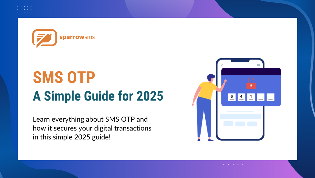 SMS OTP: Understanding One-Time Passwords in 2024