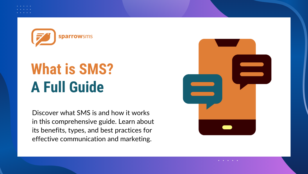 What is SMS? A Comprehensive Guide