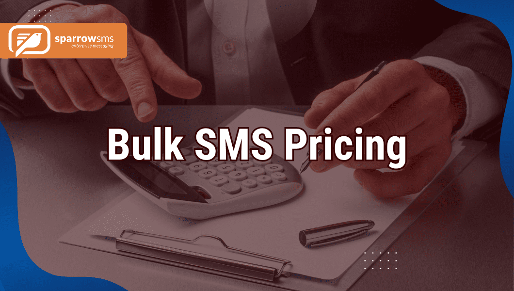 bulk sms pricing - understand every thing about pricing
