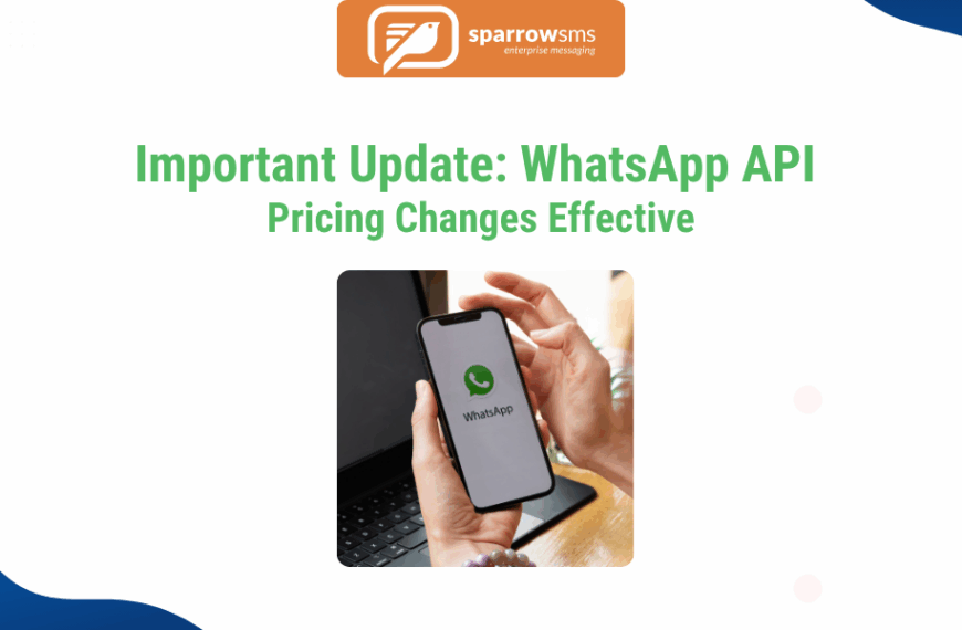Important Update: WhatsApp API Pricing Changes Effective July 1, 2025