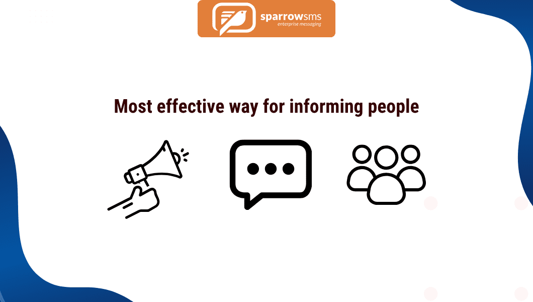 What is the most effective way for notifying important information?