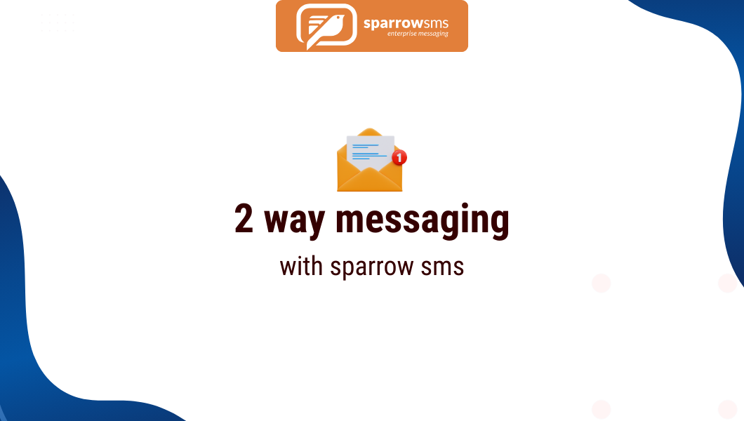 two way messaging with sparrow sms