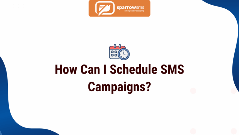 How Can I Schedule SMS Campaigns?