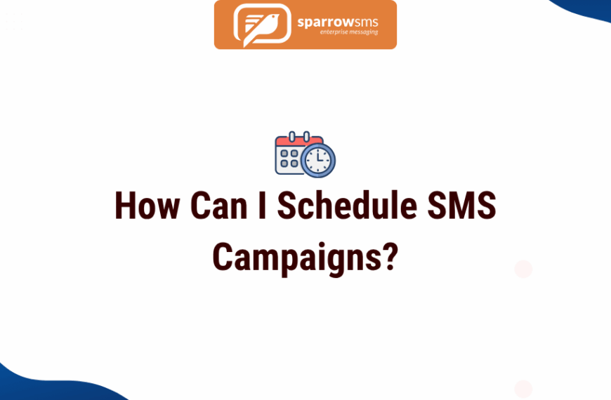 How Can I Schedule SMS Campaigns?