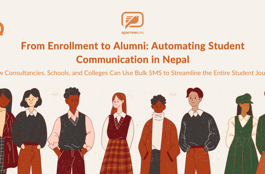 Illustration showing diverse students standing together beneath the Sparrow SMS logo, with the headline “From Enrollment to Alumni: Automating Student Communication in Nepal,” representing how schools, colleges, and consultancies use bulk SMS to manage student communication across the entire education journey.
